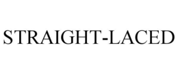 STRAIGHT-LACED trademark