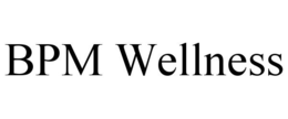 BPM WELLNESS trademark