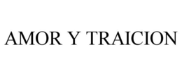 AMOR Y TRAICION trademark