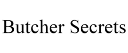 BUTCHER SECRETS trademark