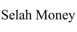 SELAH MONEY trademark