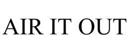 AIR IT OUT trademark
