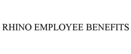 RHINO EMPLOYEE BENEFITS trademark