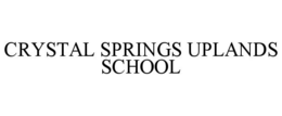 CRYSTAL SPRINGS UPLANDS SCHOOL trademark