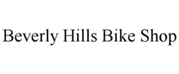 BEVERLY HILLS BIKE SHOP trademark