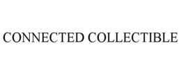 CONNECTED COLLECTIBLE trademark