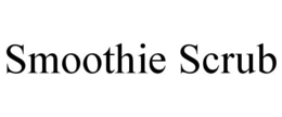 SMOOTHIE SCRUB trademark