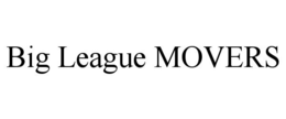 BIG LEAGUE MOVERS trademark