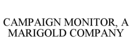 CAMPAIGN MONITOR, A MARIGOLD COMPANY trademark