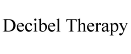 DECIBEL THERAPY trademark