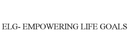ELG- EMPOWERING LIFE GOALS trademark