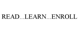 READ...LEARN...ENROLL trademark
