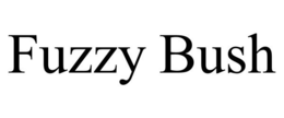 FUZZY BUSH trademark