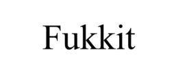 FUKKIT trademark