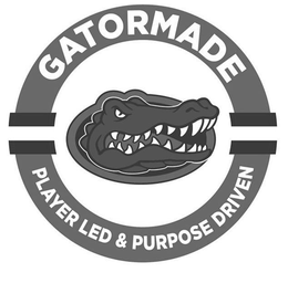GATORMADE PLAYER LED & PURPOSE DRIVEN trademark