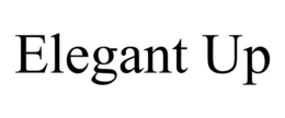 ELEGANT UP trademark