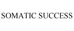 SOMATIC SUCCESS trademark