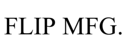 FLIP MFG. trademark