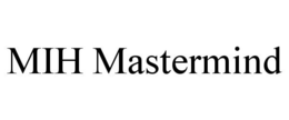 MIH MASTERMIND trademark