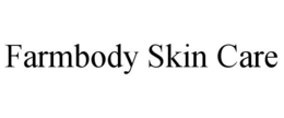 FARMBODY SKIN CARE trademark