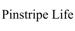 PINSTRIPE LIFE trademark