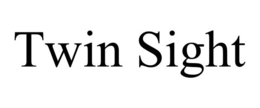 TWIN SIGHT trademark