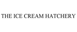 THE ICE CREAM HATCHERY trademark