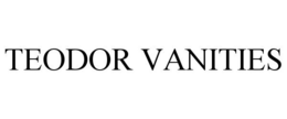 TEODOR VANITIES trademark