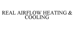 REAL AIRFLOW HEATING & COOLING trademark