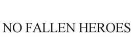 NO FALLEN HEROES trademark