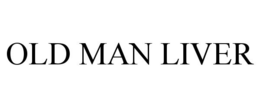 OLD MAN LIVER trademark