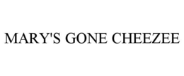 MARY'S GONE CHEEZEE trademark