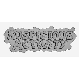 SUSPICIOUS ACTIVITY trademark