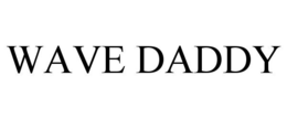WAVE DADDY trademark