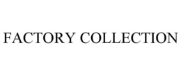 FACTORY COLLECTION trademark