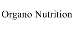ORGANO NUTRITION trademark