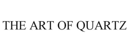 THE ART OF QUARTZ trademark