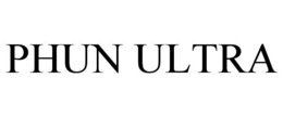 PHUN ULTRA trademark