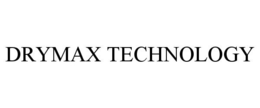 DRYMAX TECHNOLOGY trademark