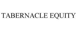 TABERNACLE EQUITY trademark