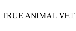 TRUE ANIMAL VET trademark