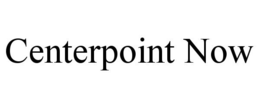 CENTERPOINT NOW trademark