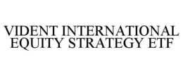 VIDENT INTERNATIONAL EQUITY STRATEGY ETF trademark