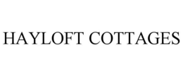 HAYLOFT COTTAGES trademark