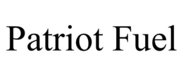 PATRIOT FUEL trademark