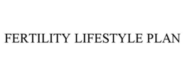 FERTILITY LIFESTYLE PLAN trademark
