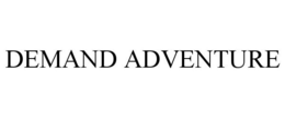 DEMAND ADVENTURE trademark