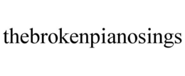 THEBROKENPIANOSINGS trademark