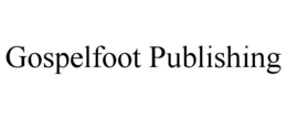 GOSPELFOOT PUBLISHING trademark