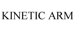 KINETIC ARM trademark